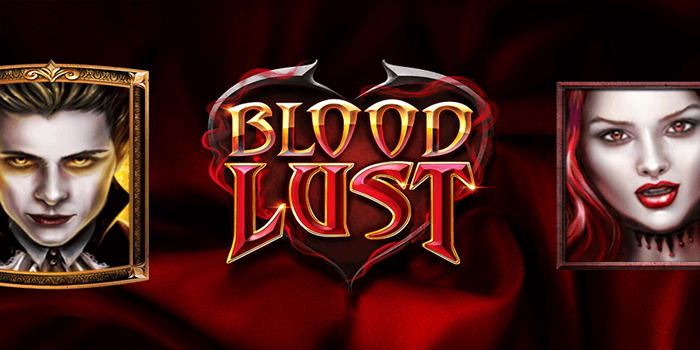 Tricks to Win the Jackpot Playing Blood Lust Slot